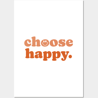 Choose Happy Posters and Art